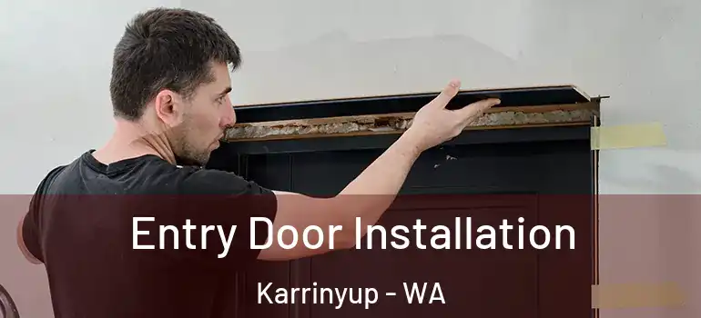 Entry Door Installation Karrinyup - WA