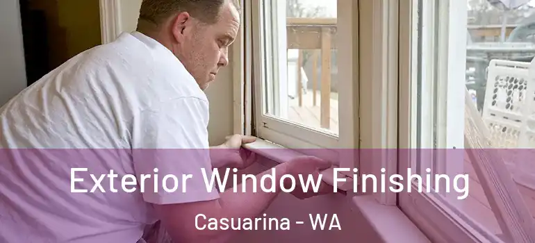  Exterior Window Finishing Casuarina - WA