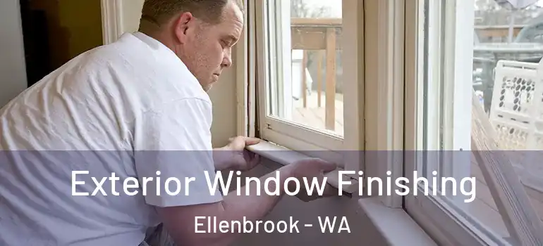 Exterior Window Finishing Ellenbrook - WA