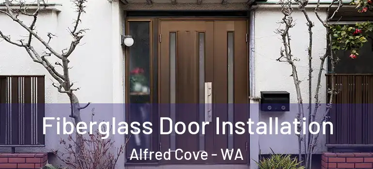  Fiberglass Door Installation Alfred Cove - WA