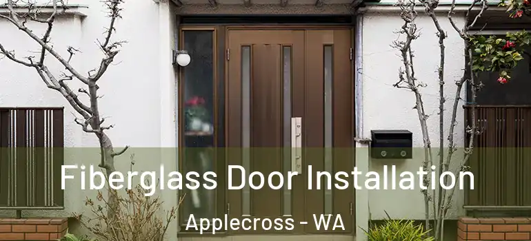  Fiberglass Door Installation Applecross - WA