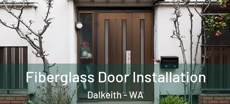 Fiberglass Door Installation Dalkeith - WA