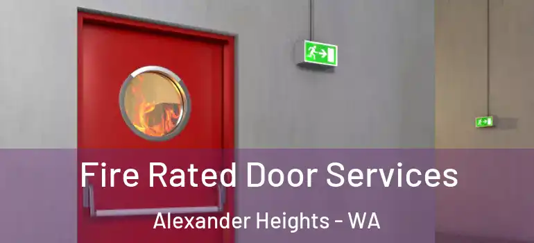  Fire Rated Door Services Alexander Heights - WA