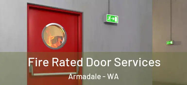Fire Rated Door Services Armadale - WA