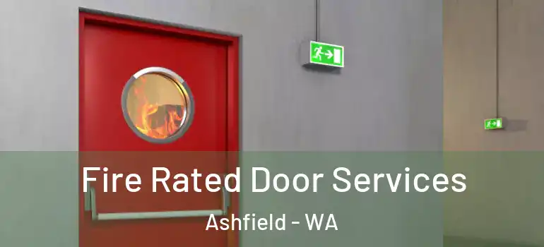 Fire Rated Door Services Ashfield - WA