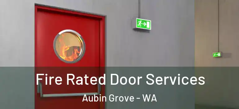 Fire Rated Door Services Aubin Grove - WA