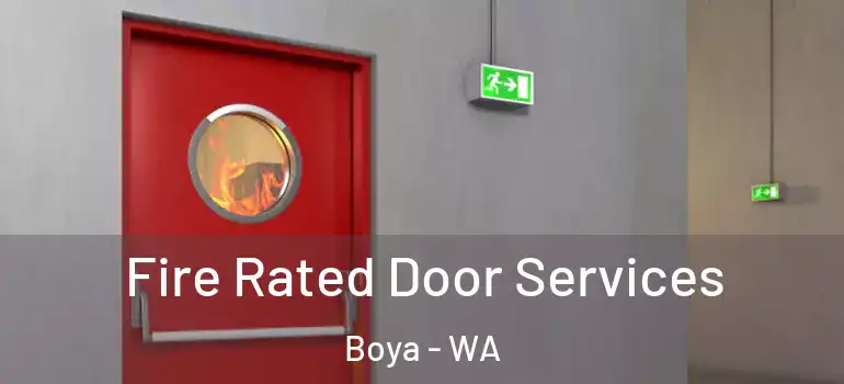  Fire Rated Door Services Boya - WA
