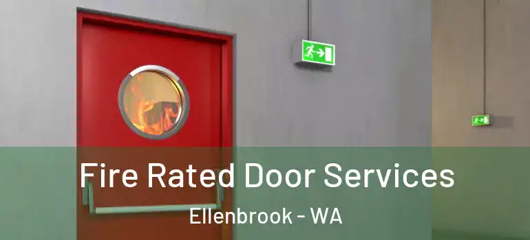 Fire Rated Door Services Ellenbrook - WA
