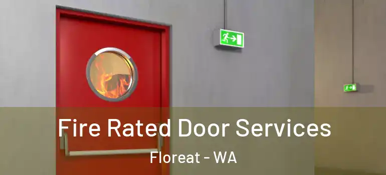 Fire Rated Door Services Floreat - WA
