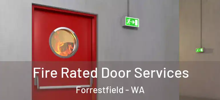 Fire Rated Door Services Forrestfield - WA
