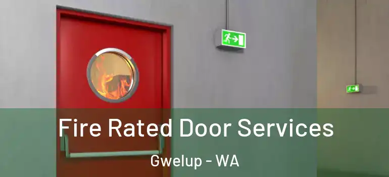Fire Rated Door Services Gwelup - WA