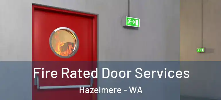  Fire Rated Door Services Hazelmere - WA