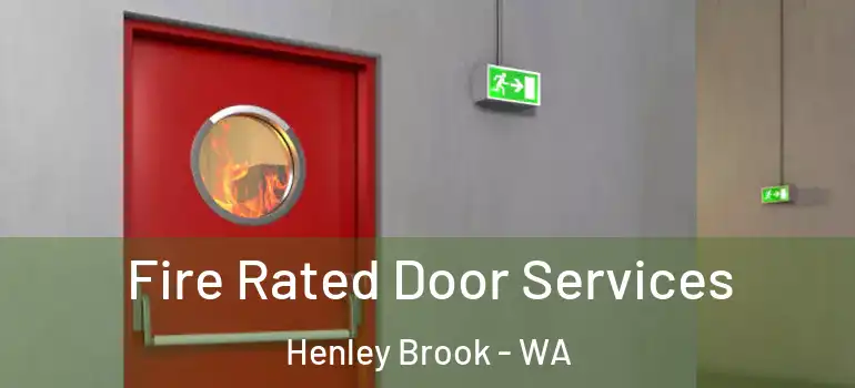 Fire Rated Door Services Henley Brook - WA