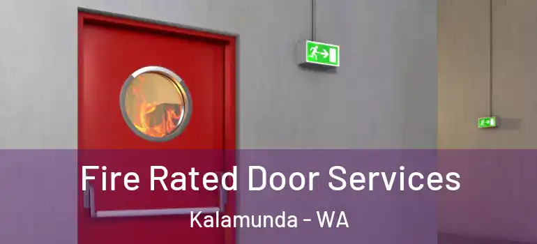Fire Rated Door Services Kalamunda - WA