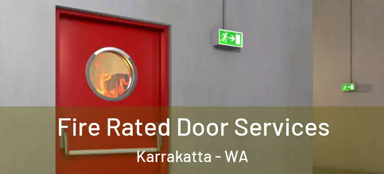 Fire Rated Door Services Karrakatta - WA