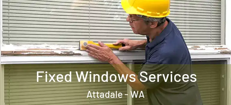 Fixed Windows Services Attadale - WA