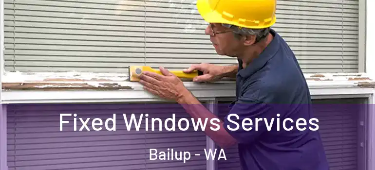 Fixed Windows Services Bailup - WA