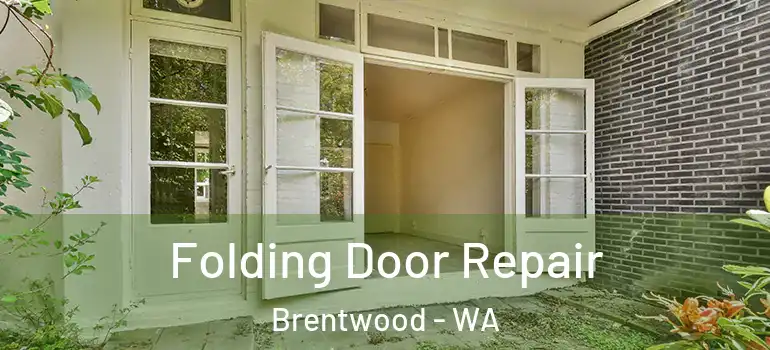  Folding Door Repair Brentwood - WA