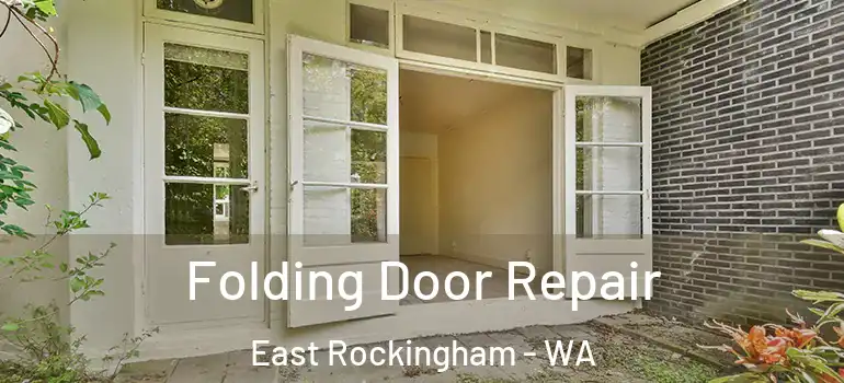  Folding Door Repair East Rockingham - WA