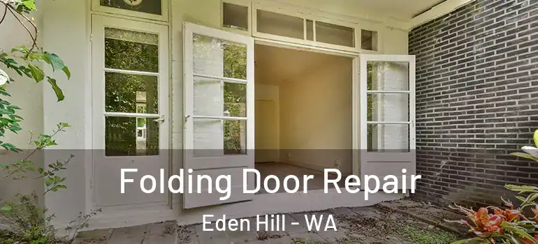 Folding Door Repair Eden Hill - WA