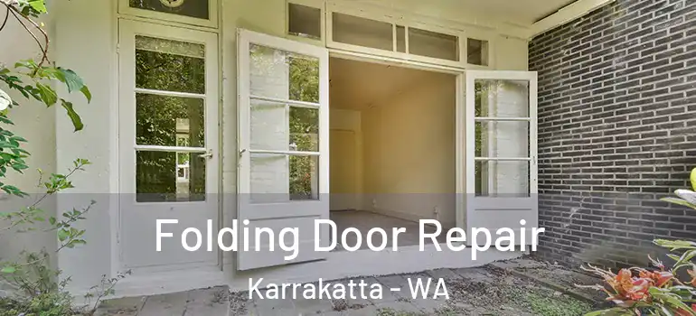  Folding Door Repair Karrakatta - WA