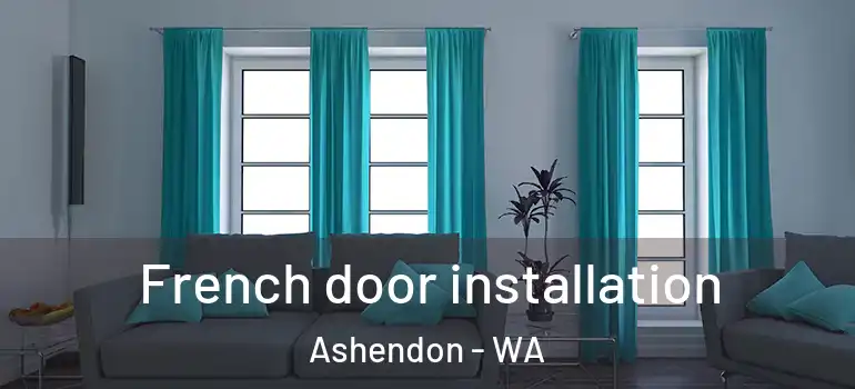  French door installation Ashendon - WA