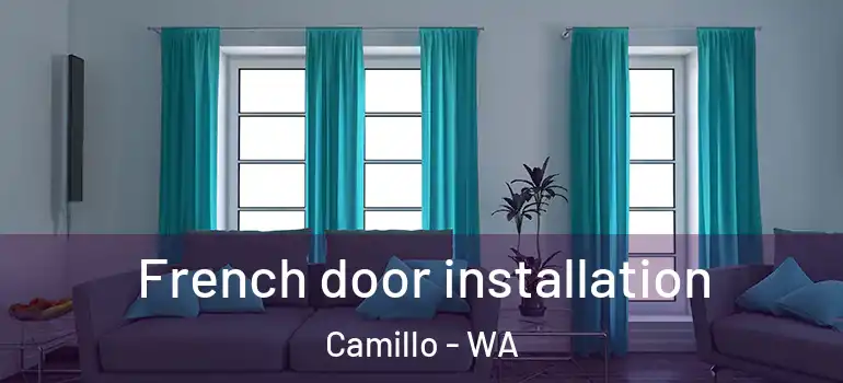  French door installation Camillo - WA