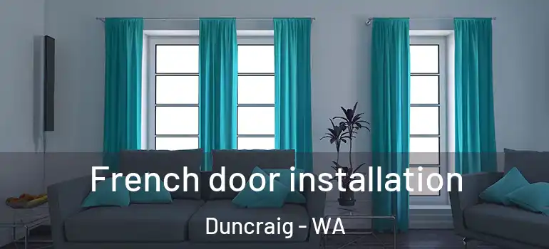  French door installation Duncraig - WA