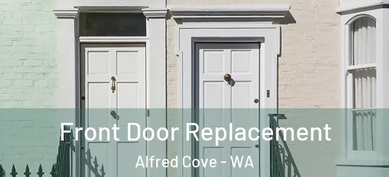 Front Door Replacement Alfred Cove - WA