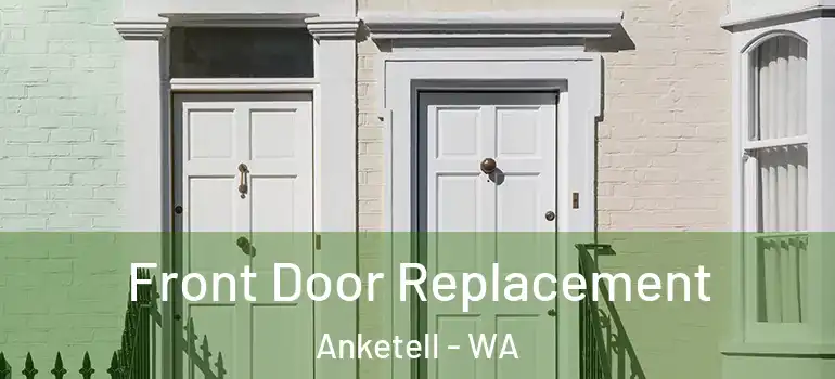  Front Door Replacement Anketell - WA