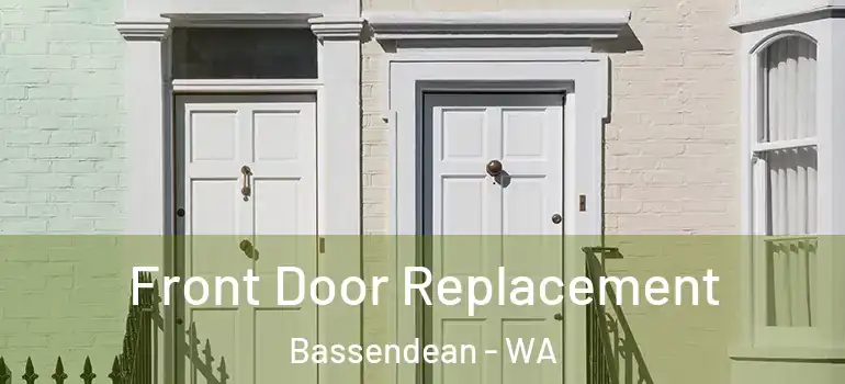 Front Door Replacement Bassendean - WA