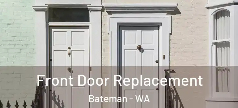 Front Door Replacement Bateman - WA
