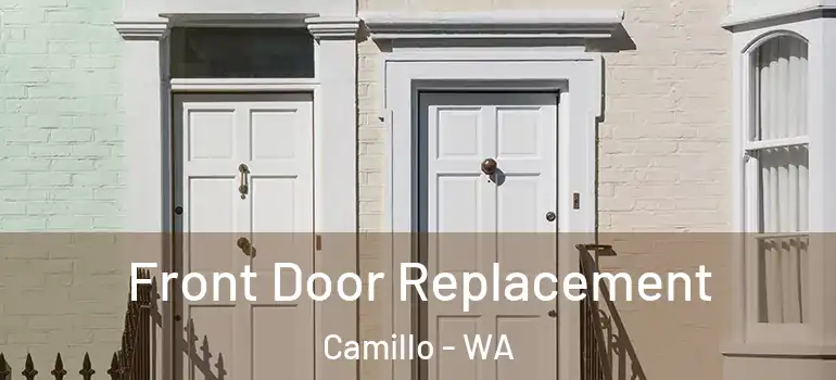 Front Door Replacement Camillo - WA