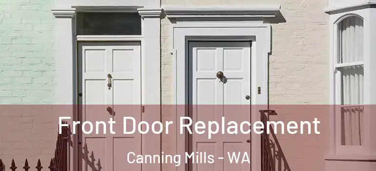  Front Door Replacement Canning Mills - WA