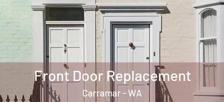  Front Door Replacement Carramar - WA