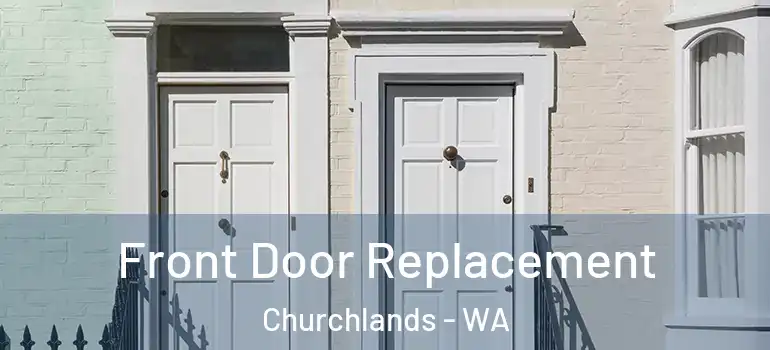  Front Door Replacement Churchlands - WA