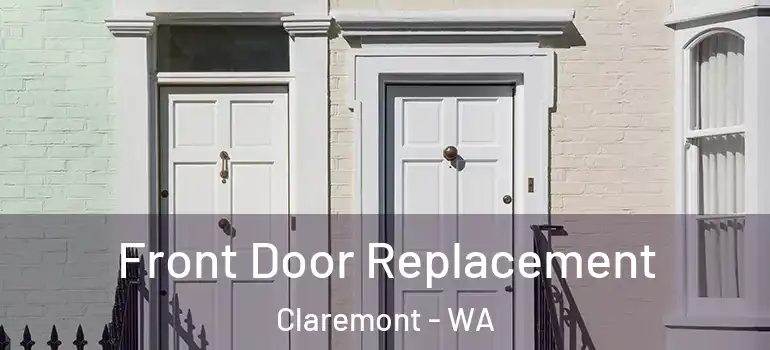  Front Door Replacement Claremont - WA