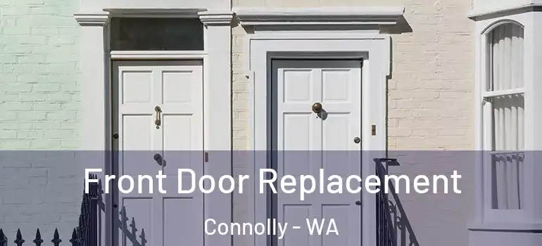  Front Door Replacement Connolly - WA