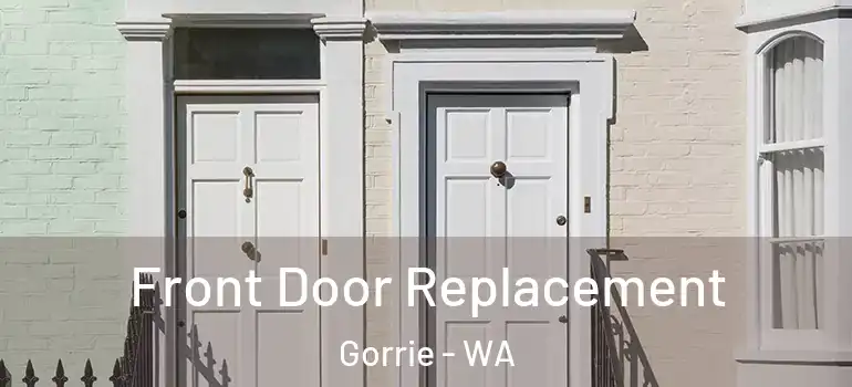 Front Door Replacement Gorrie - WA