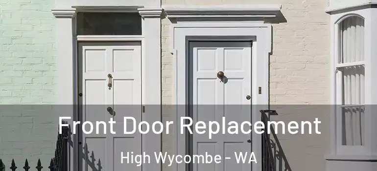  Front Door Replacement High Wycombe - WA