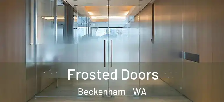  Frosted Doors Beckenham - WA
