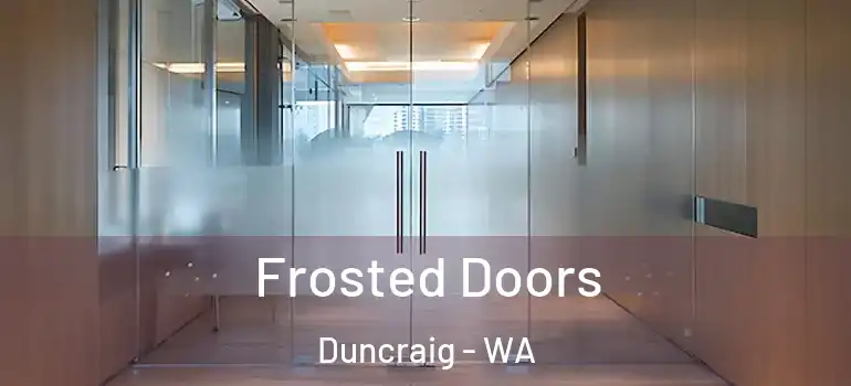  Frosted Doors Duncraig - WA