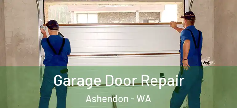  Garage Door Repair Ashendon - WA