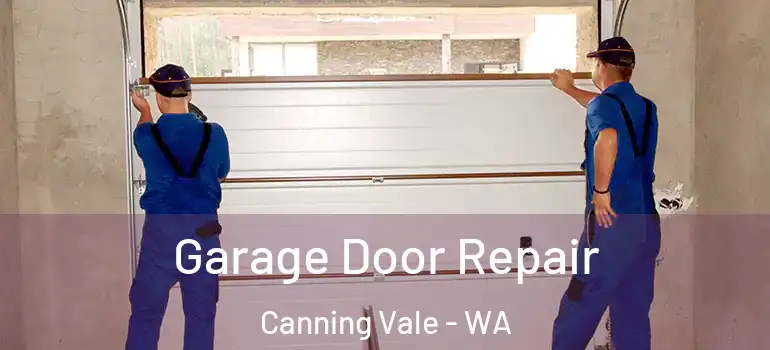  Garage Door Repair Canning Vale - WA