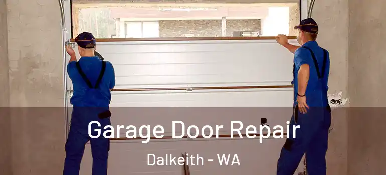  Garage Door Repair Dalkeith - WA