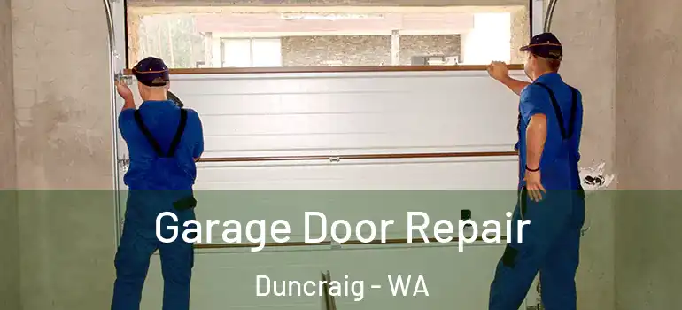  Garage Door Repair Duncraig - WA