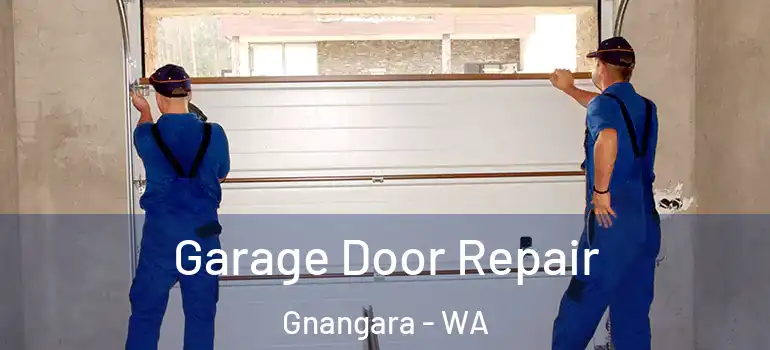 Garage Door Repair Gnangara - WA