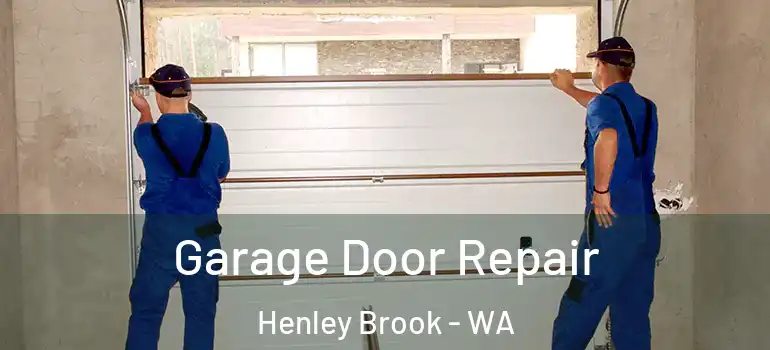 Garage Door Repair Henley Brook - WA