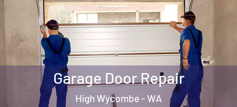 Garage Door Repair High Wycombe - WA