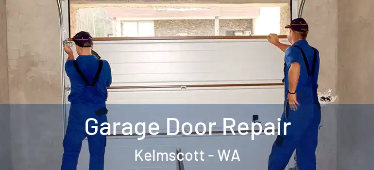 Garage Door Repair Kelmscott - WA